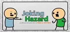 Joking Hazard