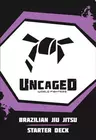 Uncaged: Brazilian Jiu Jitsu Starter Deck