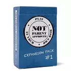 Not Parent Approved: Expansion Pack #1